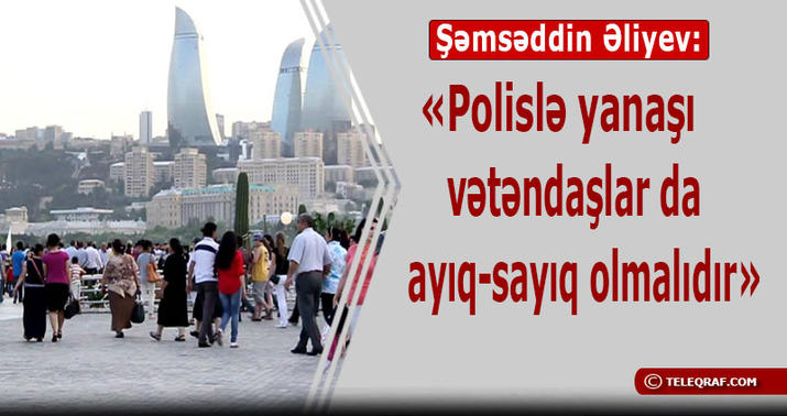 I Avropa Oyunlarının təhlükəsizliyi yüksək səviyyədə təmin olunacaq