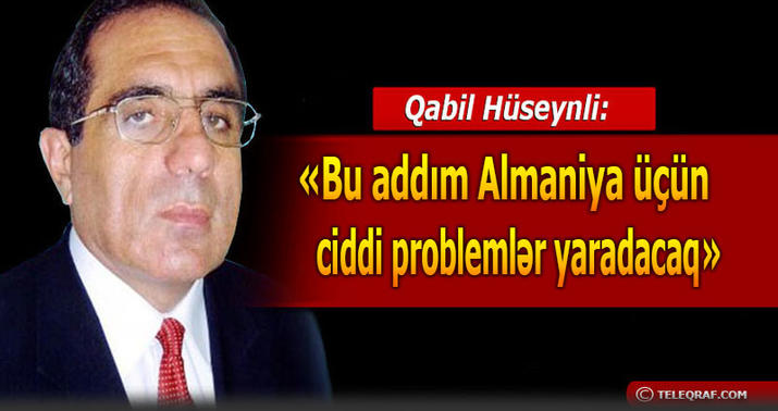 "Bu, Almaniyaya ciddi problemlər yaradacaq" - ŞƏRH
