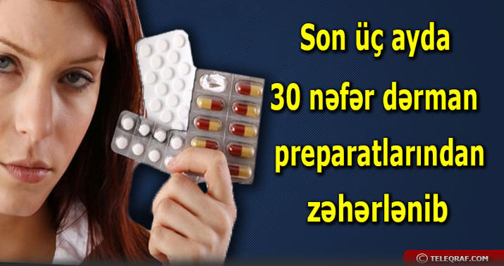 Zəhər kimi dərman... - ARAŞDIRMA